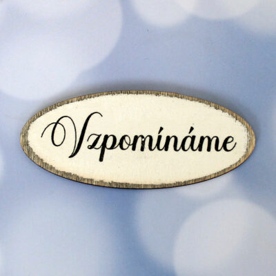 Sign "Vzpomínáme" - color white with patina